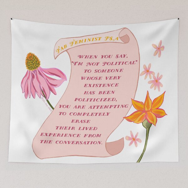 Item preview, Feminist PSA: Everything Is Political designed and sold by fabfeminist.