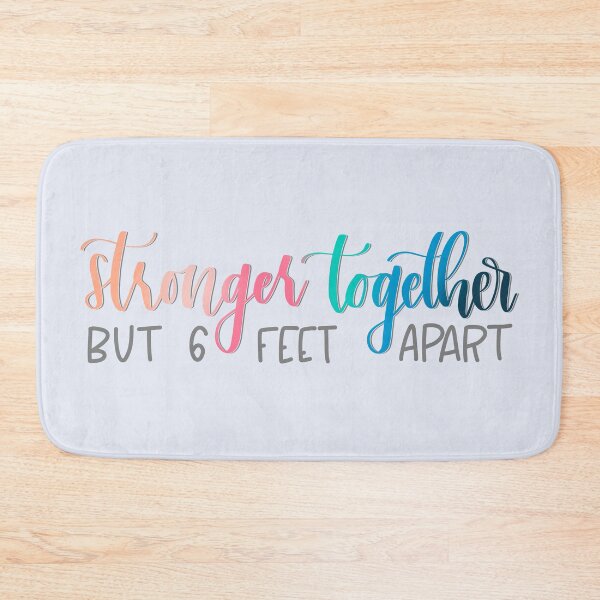 Item preview, Stronger Together but 6 Feet Apart designed and sold by MadeByMeera.
