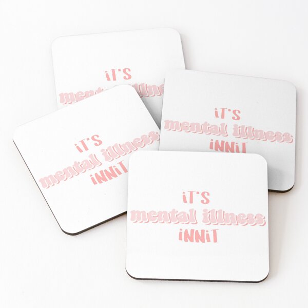 Item preview, its mental illness innit  designed and sold by AshleyAnnThomas.