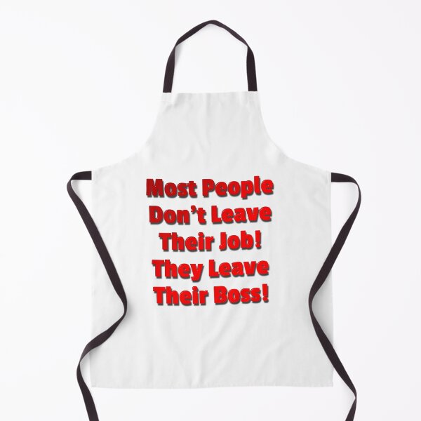Item preview, Most People Don't Leave Their Job They Leave Their Boss designed and sold by MarkUK97.