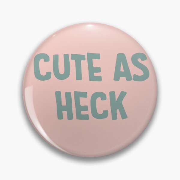 Item preview, Cute as heck designed and sold by Elizabeth Cox.