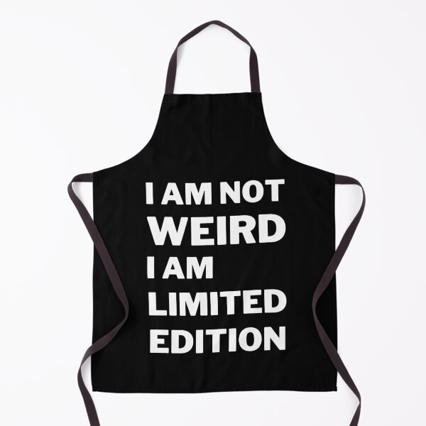 Item preview, I'm Not Weird I'm Limited Edition designed and sold by 30.Dec.