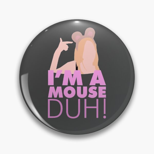 Item preview, I'm a mouse, duh! designed and sold by vienaoriginals.