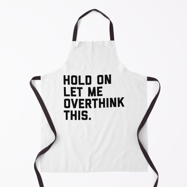 Item preview, Hold On, Overthink This (White) Funny Quote designed and sold by quarantine81.