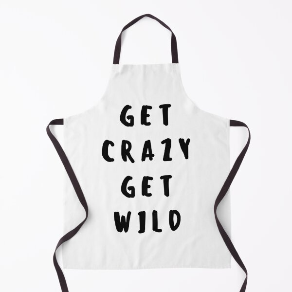 Item preview, Get crazy, get wild designed and sold by gloriasd14.