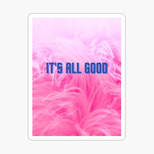 Positive vibes: All is well Sticker
