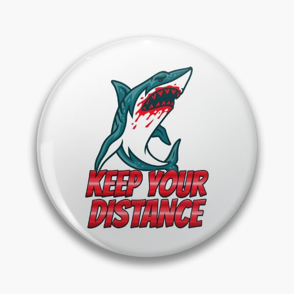 Item preview, Keep Your Distance - Shark Bite designed and sold by Bradford Adams.