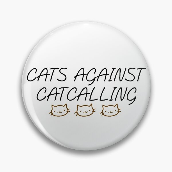 Item preview, Brown Cats Against Catcalling designed and sold by jeminamarina.