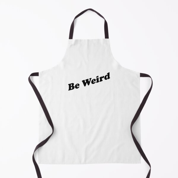 Item preview, Be Weird designed and sold by npdstudio.