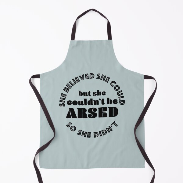 Item preview, She believed she could but she couldn't be arsed so she didn't (black) designed and sold by helengarvey.