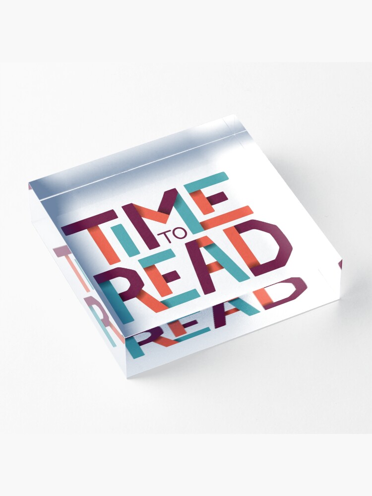 Alternate view of Time to Read Acrylic Block