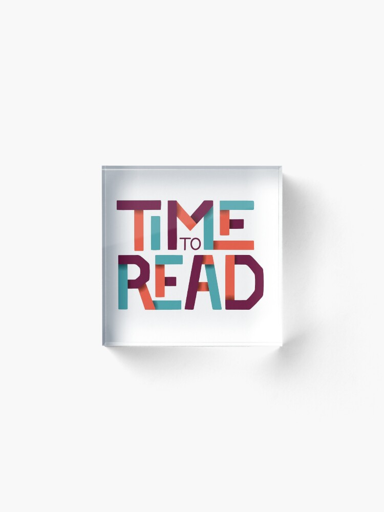 Alternate view of Time to Read Acrylic Block