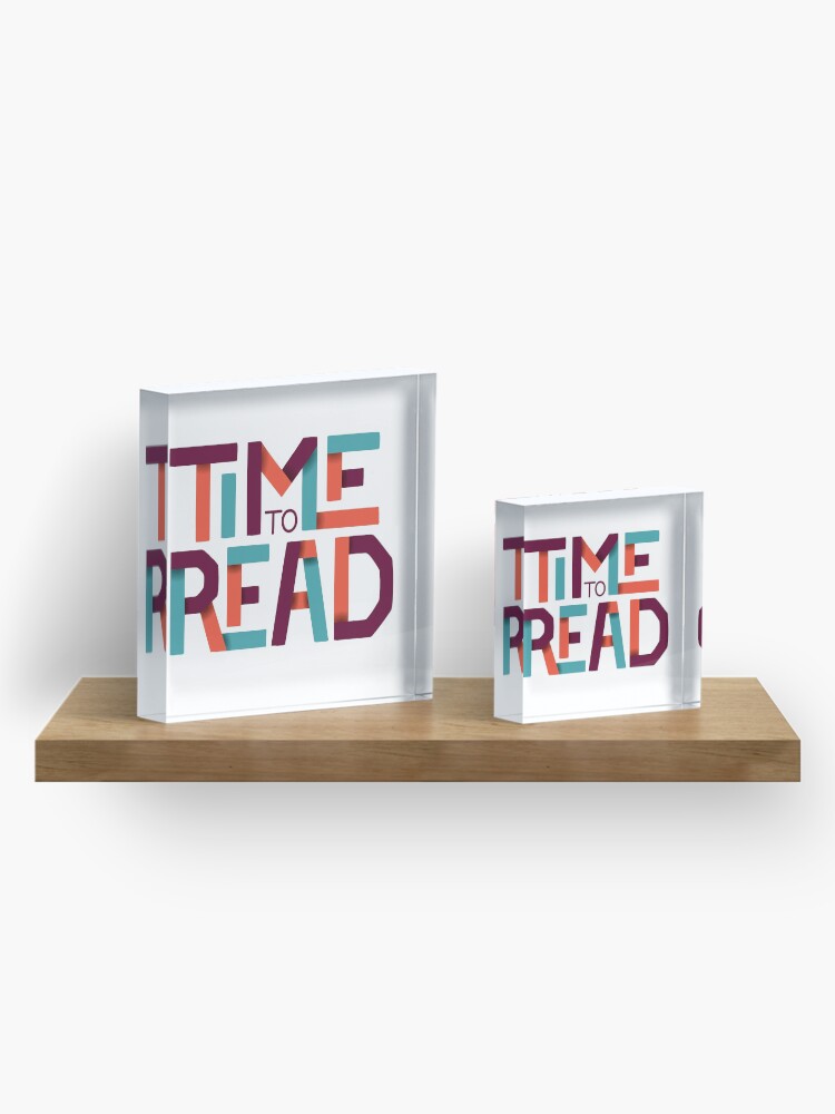 Alternate view of Time to Read Acrylic Block