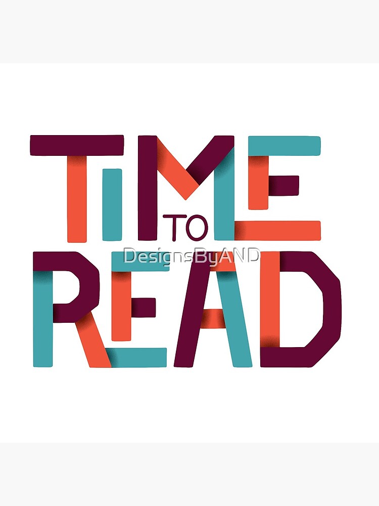 Time to Read by DesignsByAND