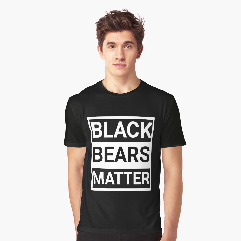 black bears matter t shirt