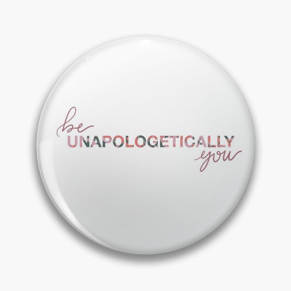 Item preview, Be Unapologetically You designed and sold by Kallie Haritopoulos.