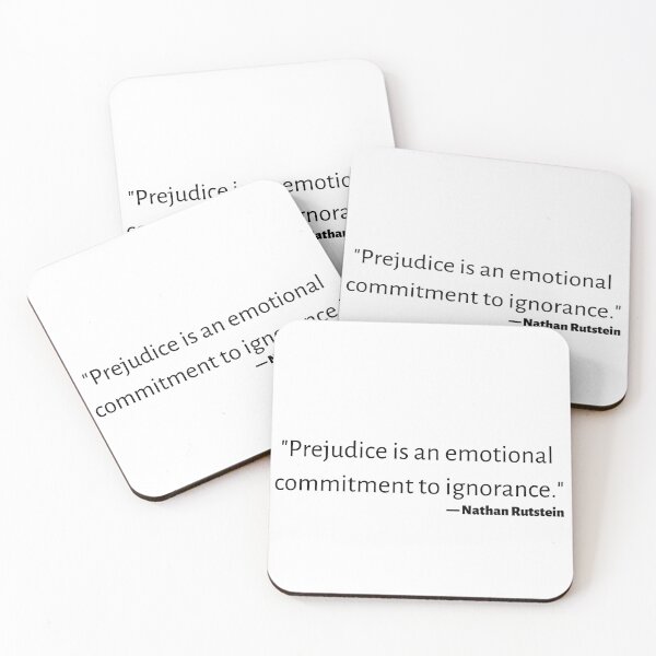 Item preview, Prejudice and Ignorance quote designed and sold by MERCH HQ.