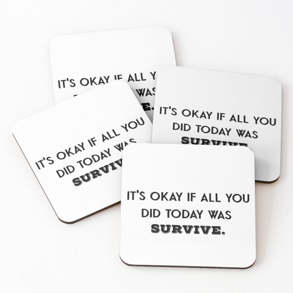 Item preview, It's okay if all you did today was survive designed and sold by firegalaxy.