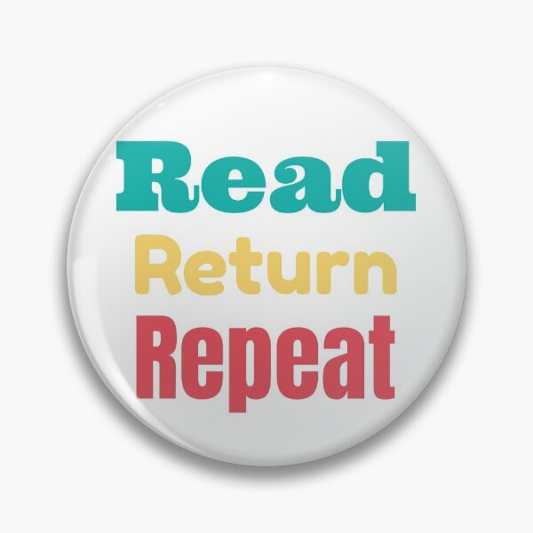 Item preview,  Read return repeat designed and sold by Be Chill.