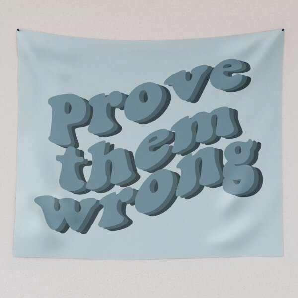 Item preview, Prove Them Wrong designed and sold by artbykls.
