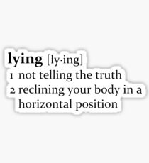 That depends on how you define lying. Sticker