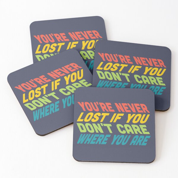 Item preview, YOU'RE NEVER LOST... designed and sold by SPACESHEEP0202.