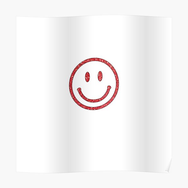 Red Glitter Smiley Face Poster For Sale By Samanthacampo Redbubble