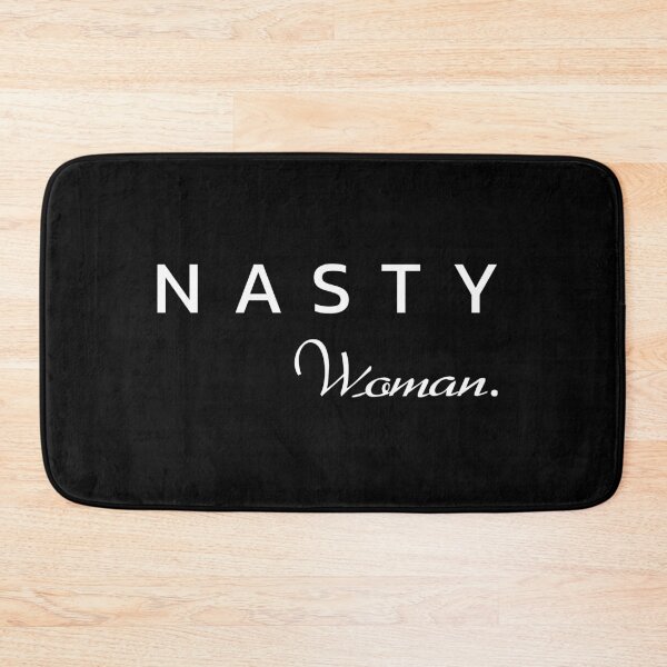 Item preview, Nasty Woman. designed and sold by TheFirstOne.