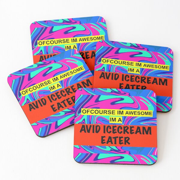 Item preview, of course im awesome im a avid icecream eater designed and sold by sarina G.