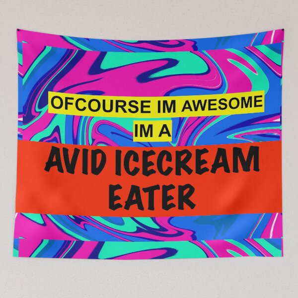 Item preview, of course im awesome im a avid icecream eater designed and sold by sarina G.