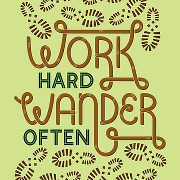 Artwork thumbnail, Work Hard Wander Often by DesignsByAND