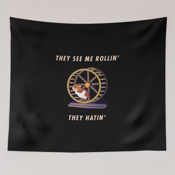 Item preview, They See Rolling They Hating Hamster Mom designed and sold by artworkbyrihen.