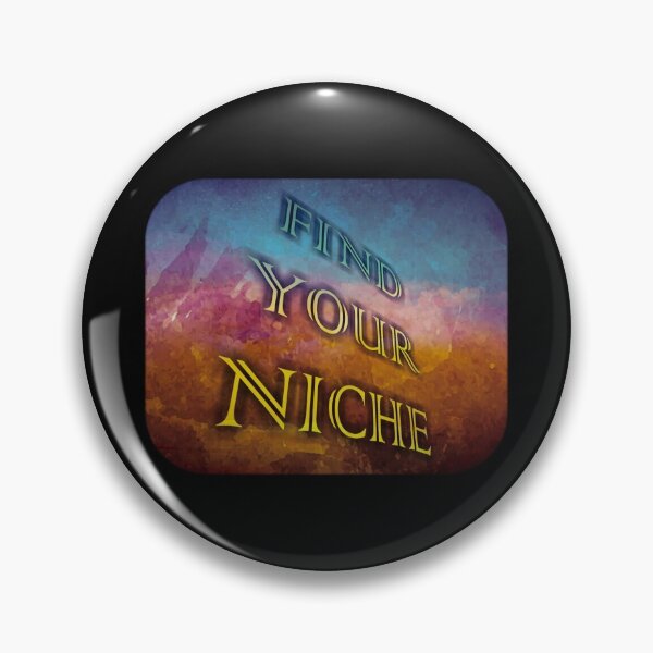 Item preview, Find Your Niche designed and sold by Capuletdesigns.