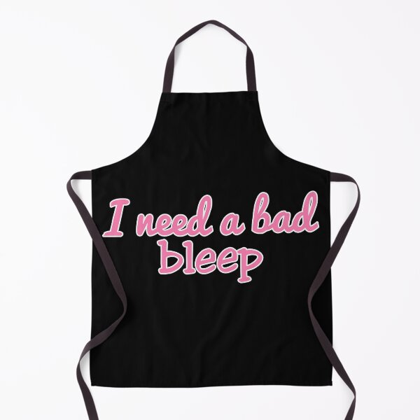 Item preview, I Need A Bad Bleep designed and sold by johnmgr21.