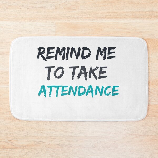Item preview, Remind me to take attendance designed and sold by MoMasry.