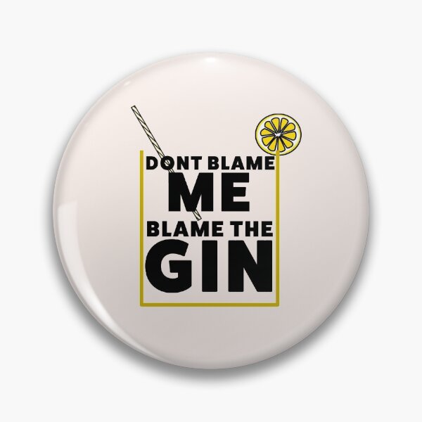 Item preview, Blame the Gin - funny designed and sold by Jamiecsmith1986.