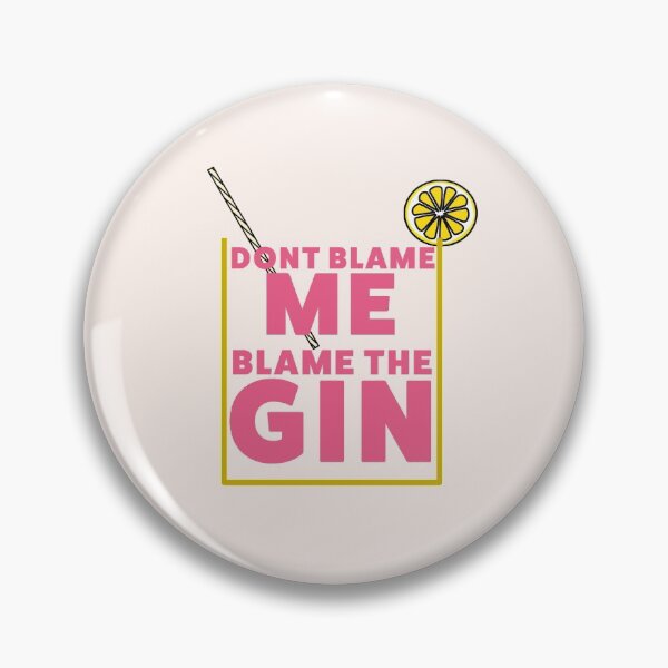Item preview, New Blame the Gin - funny designed and sold by Jamiecsmith1986.