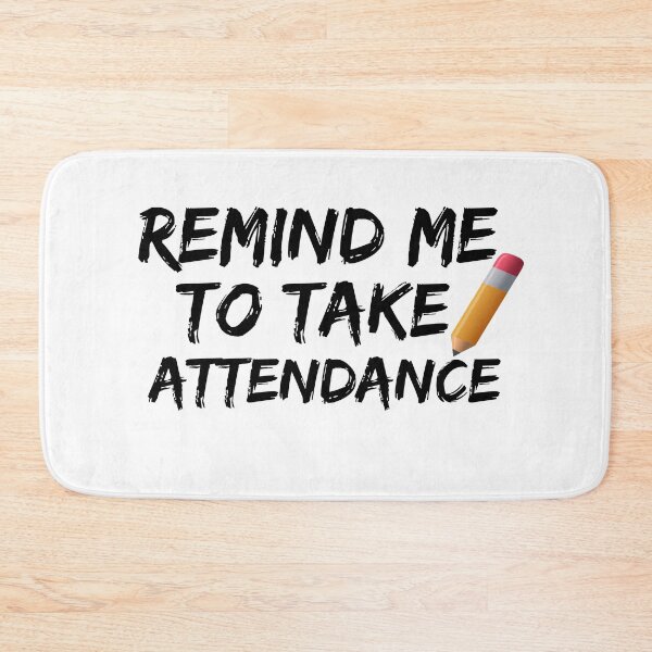 Item preview, Remind me to take attendance designed and sold by MoMasry.