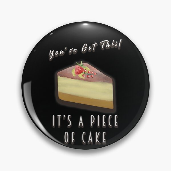Item preview, You've Got This! It's A Piece Of Cake - Inspirational designed and sold by ColorfulMystic.