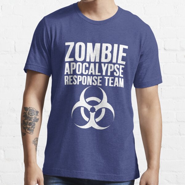 Cdc Zombie Apocalypse Response Team T Shirt For Sale By Mralan Redbubble Apocalypse T 0524