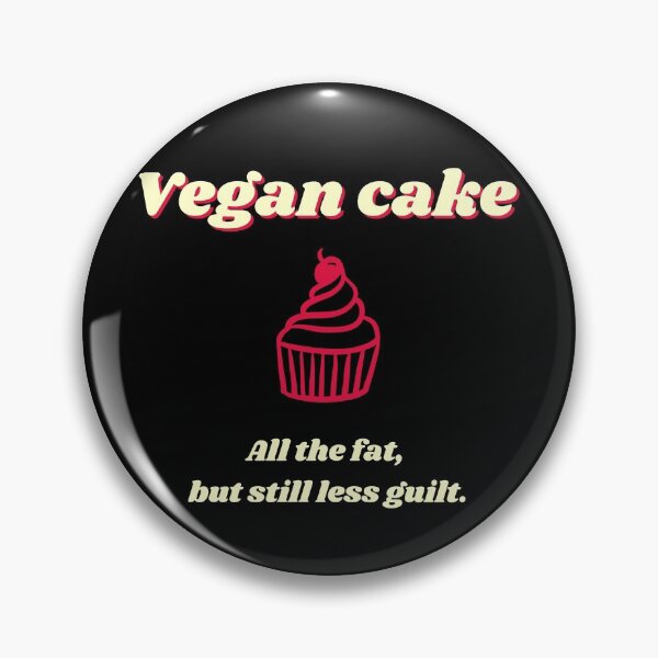 Item preview, Vegan Cake, All Fat Less Guilt designed and sold by WhimsicaliTee.