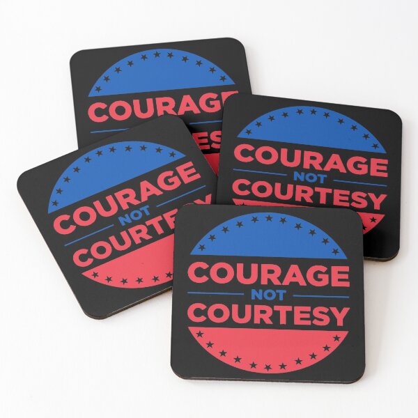 Item preview, Courage not Courtesy designed and sold by designdroplet.