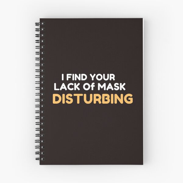 Item preview, i find your lack of masks disturbing designed and sold by Yasdey Rojas.