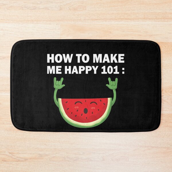 Item preview, How to make me happy 101 watermelon sugar designed and sold by TheMattDesigns.