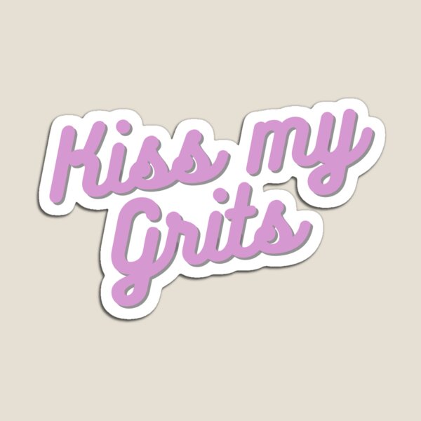 Item preview, Kiss my Grits designed and sold by innerstellar25.