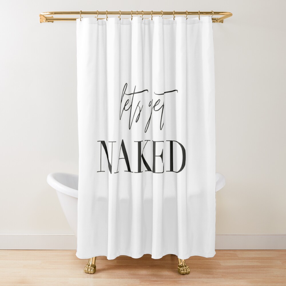 Lets get naked, bathroom, fun, bathroom deco, bathroom shower curtain,  bathroom rug, bathroom fun