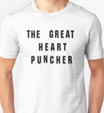 The Great Heart Puncher Unisex T-Shirt