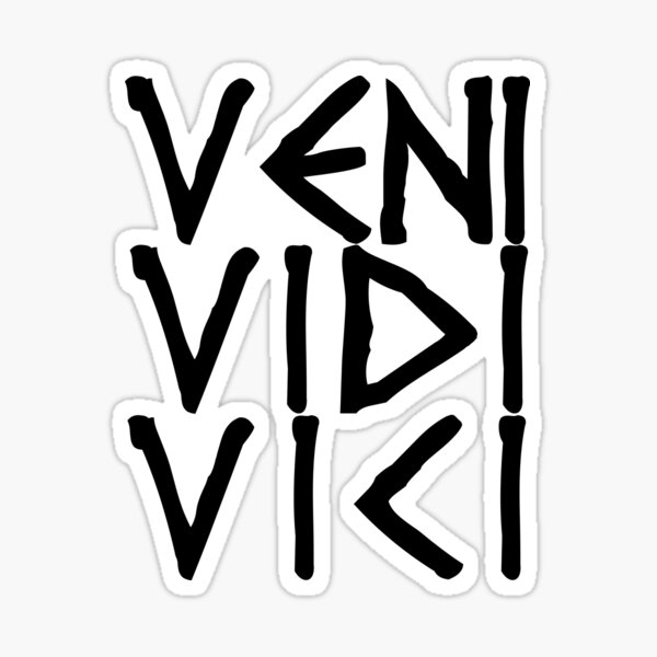 Veni Vidi Vici - Latin saying' Sticker