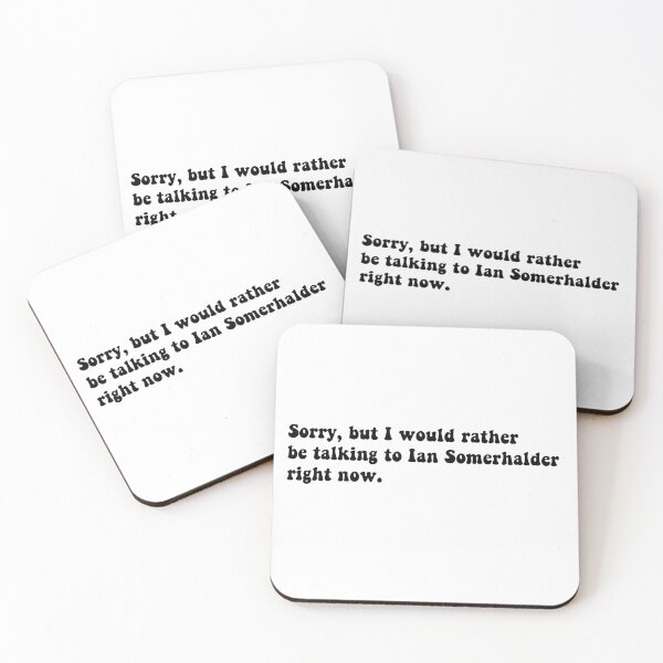 Item preview, I would rather be talking to Ian Somerhalder rn designed and sold by Aleziakh.