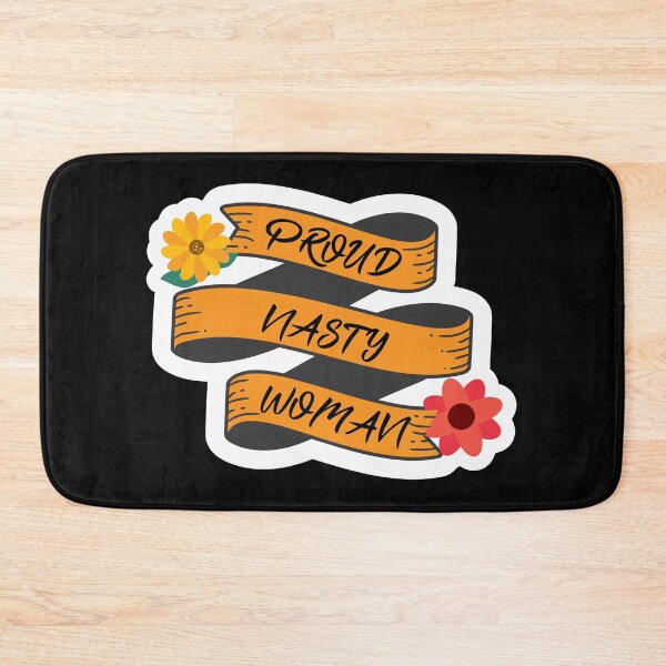 Item preview, Proud Nasty Woman designed and sold by TheFirstOne.